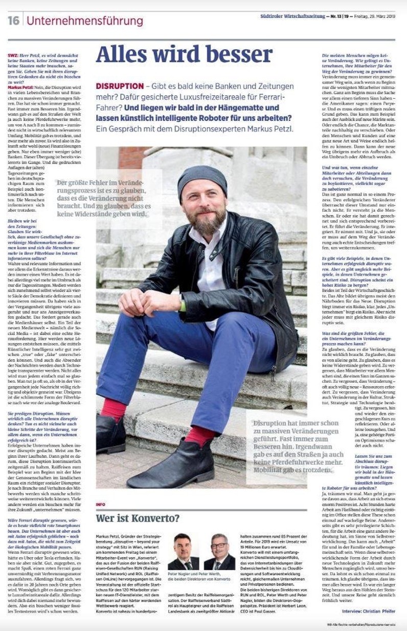 Südtiroler Wirtschaftszeitung &mdash; &lsquo;Alles wird besser&rsquo;, Interview mit Markus Petzl über Disruption